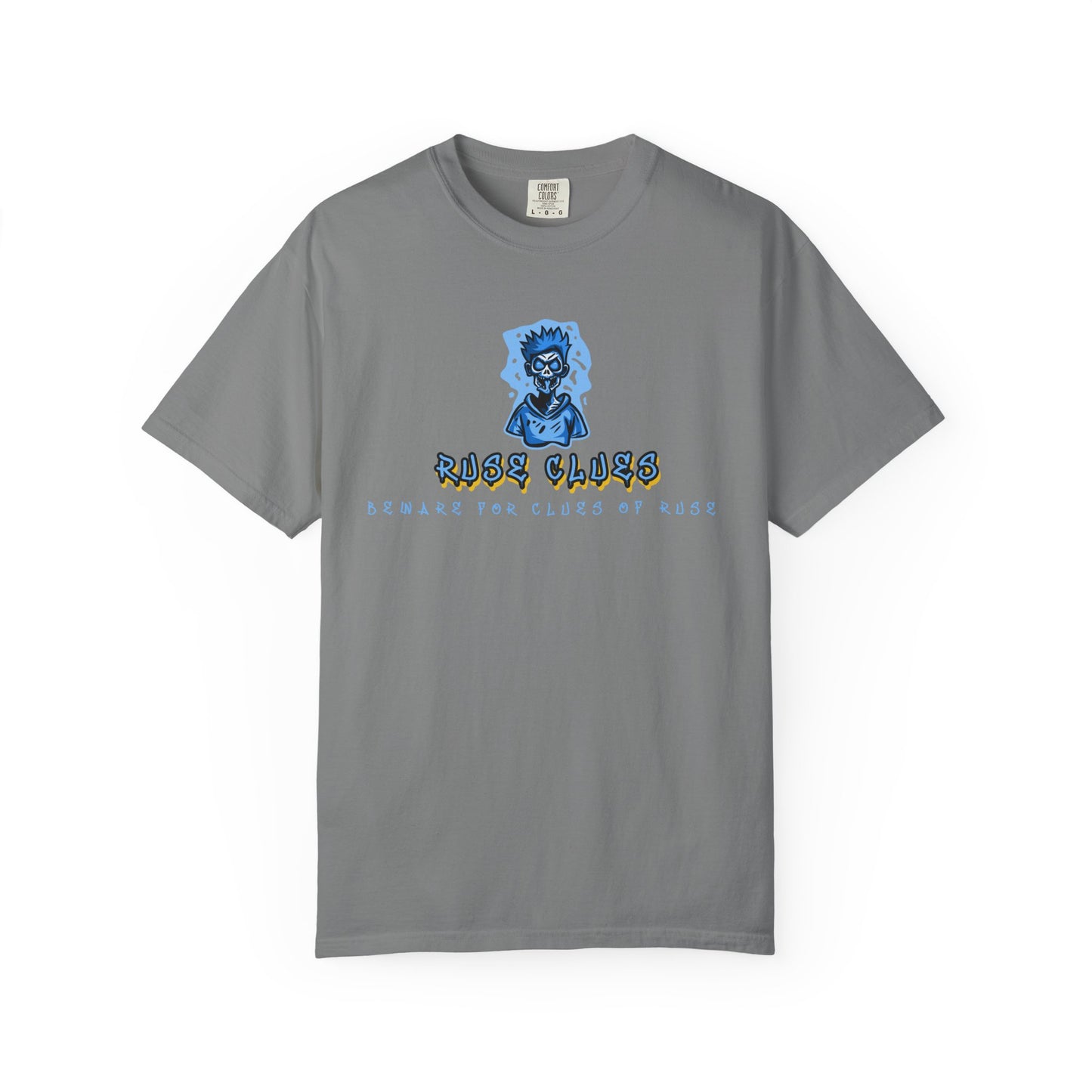 Garment-Dyed Ruse Clues T-Shirt - Unisex Graphic Shirt, Casual Wear, Gift for Friends, Street Fashion, Beach Day