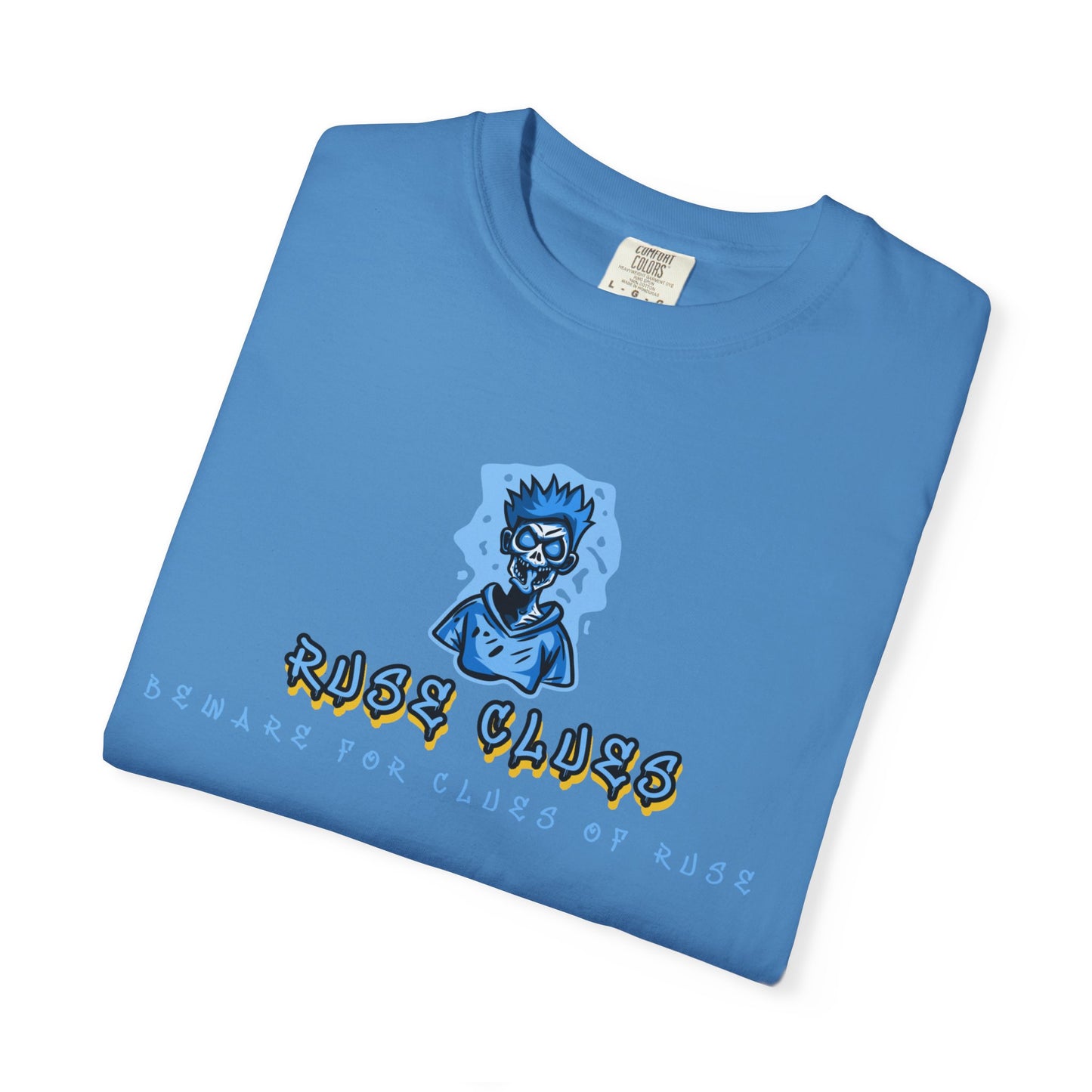 Garment-Dyed Ruse Clues T-Shirt - Unisex Graphic Shirt, Casual Wear, Gift for Friends, Street Fashion, Beach Day