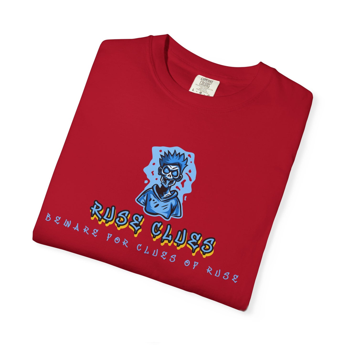 Garment-Dyed Ruse Clues T-Shirt - Unisex Graphic Shirt, Casual Wear, Gift for Friends, Street Fashion, Beach Day