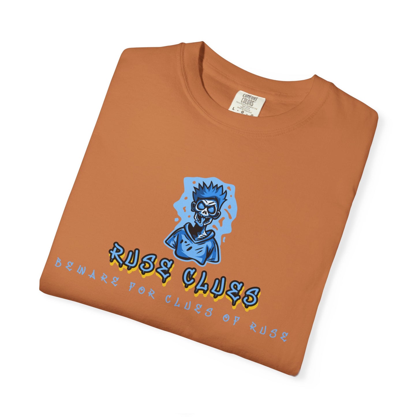 Garment-Dyed Ruse Clues T-Shirt - Unisex Graphic Shirt, Casual Wear, Gift for Friends, Street Fashion, Beach Day