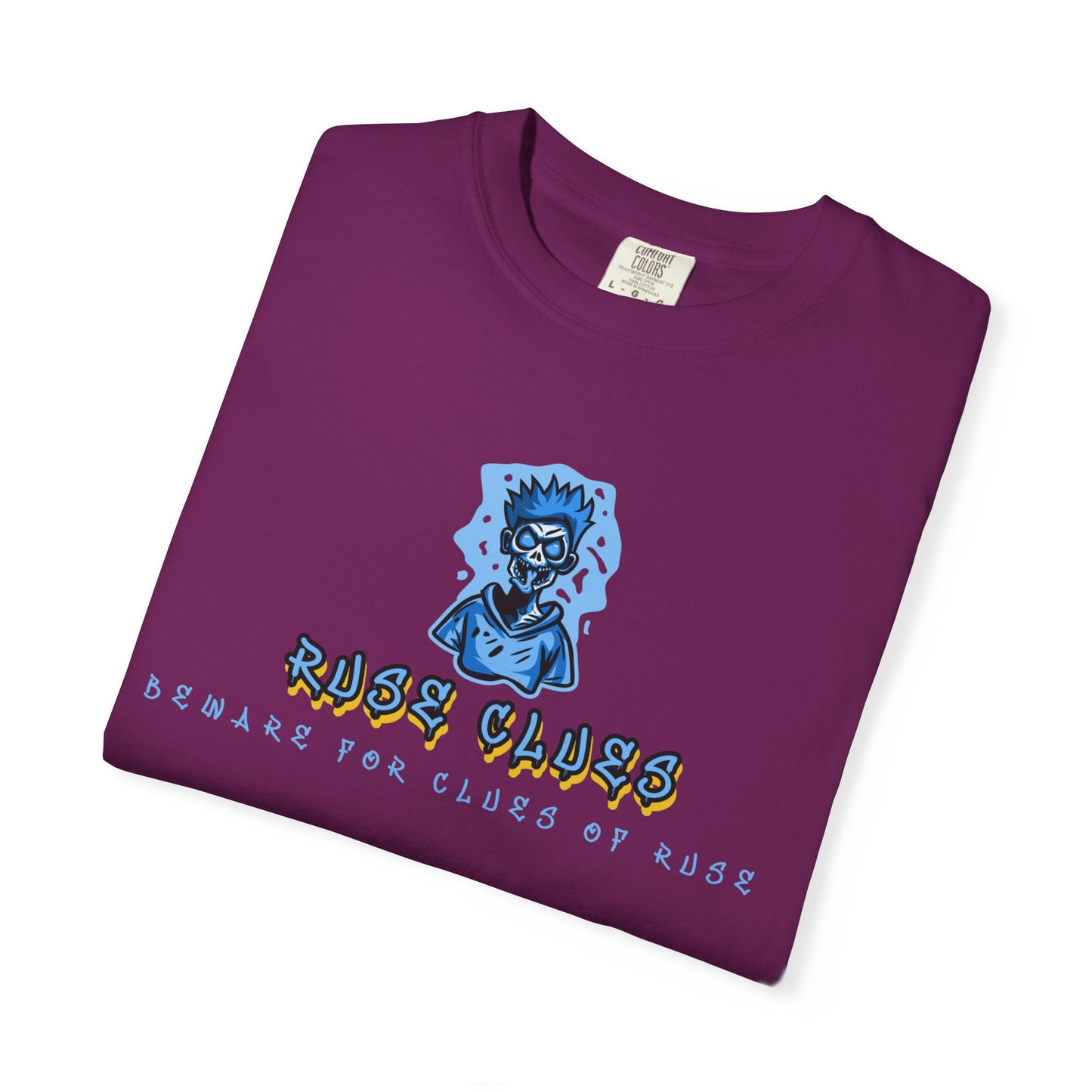 Garment-Dyed Ruse Clues T-Shirt - Unisex Graphic Shirt, Casual Wear, Gift for Friends, Street Fashion, Beach Day