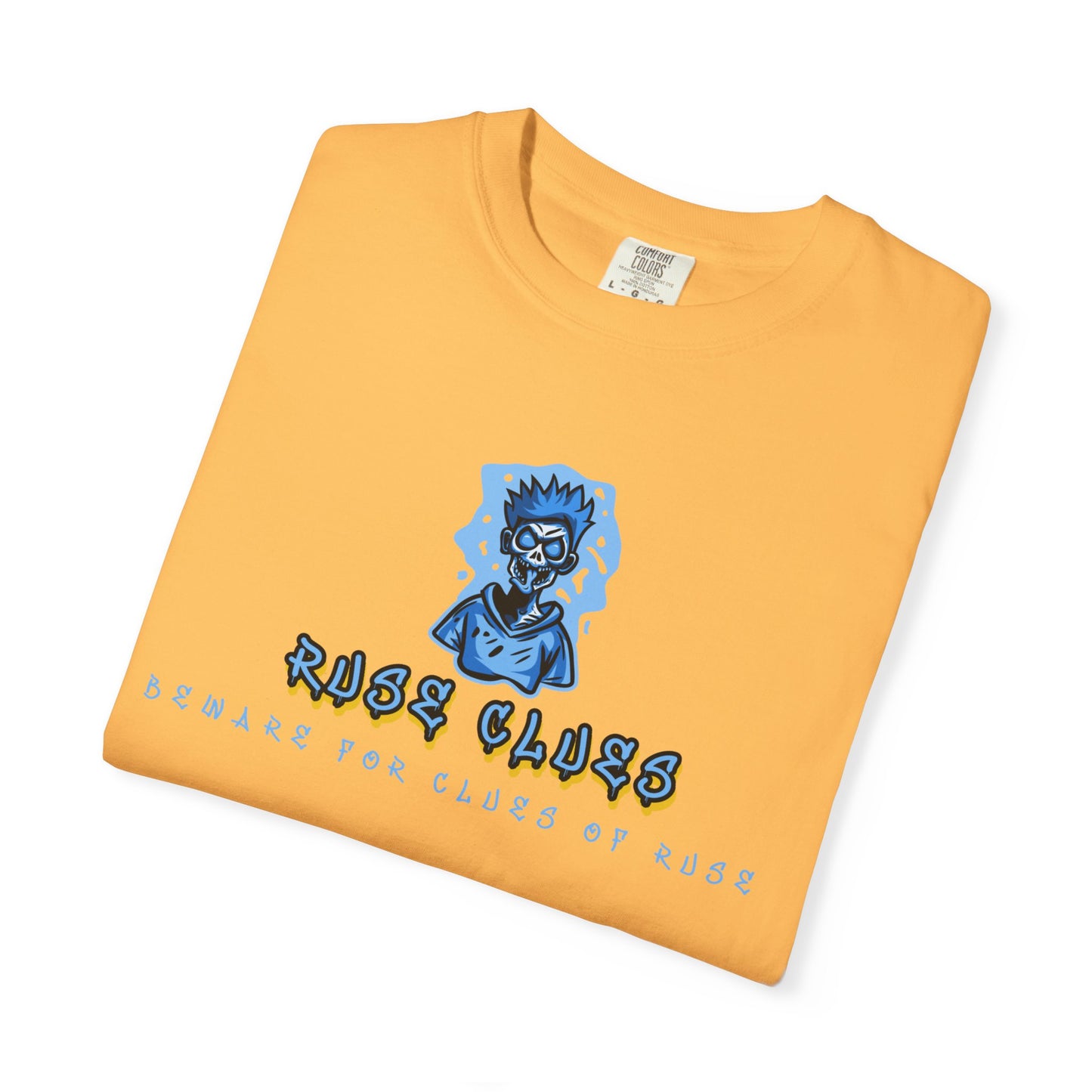 Garment-Dyed Ruse Clues T-Shirt - Unisex Graphic Shirt, Casual Wear, Gift for Friends, Street Fashion, Beach Day