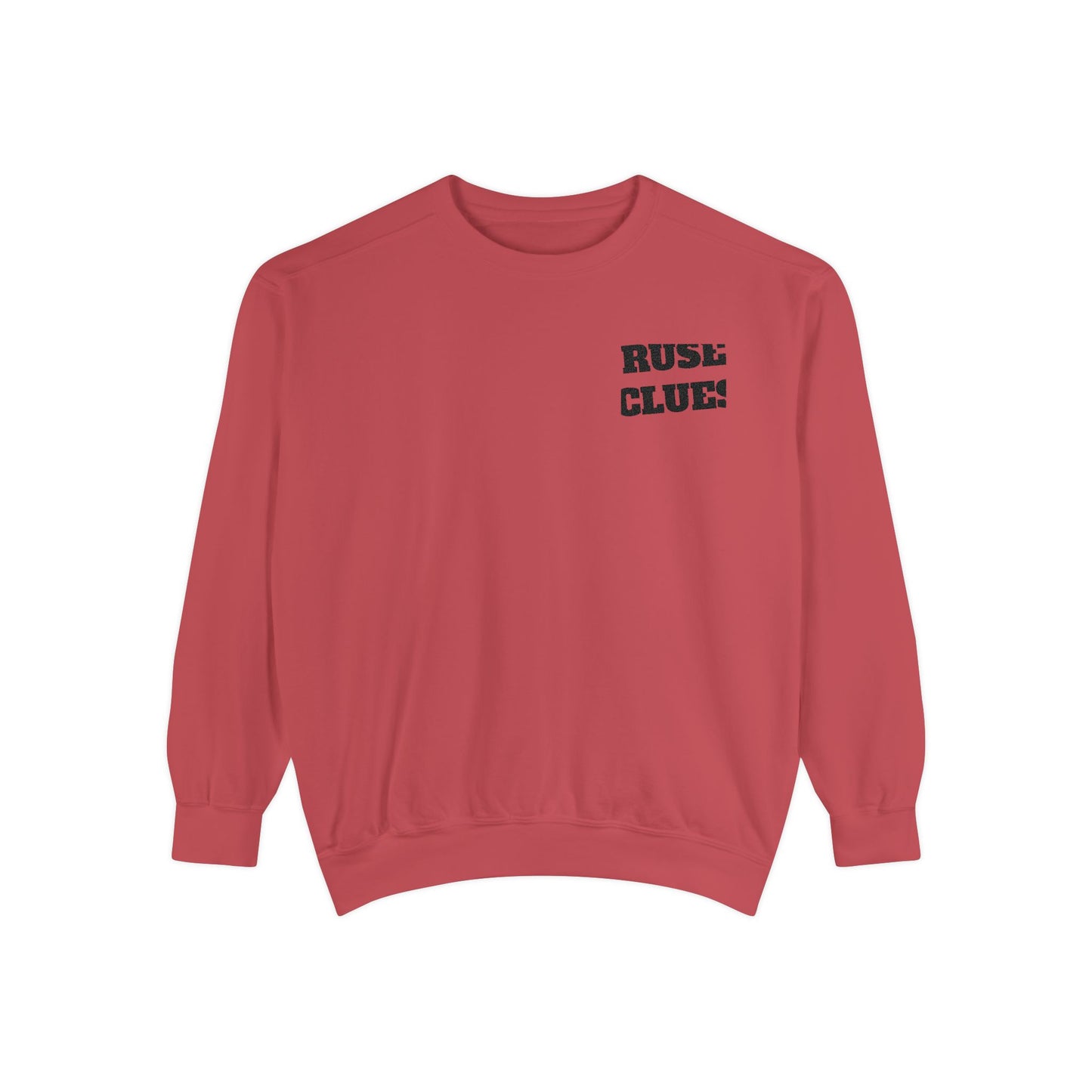 Unisex Garment-Dyed Ruse Clues Sweatshirt - Cozy, Trendy, Perfect for Everyday Wear, Gift for Friends and Family, Great for Fall and Winter