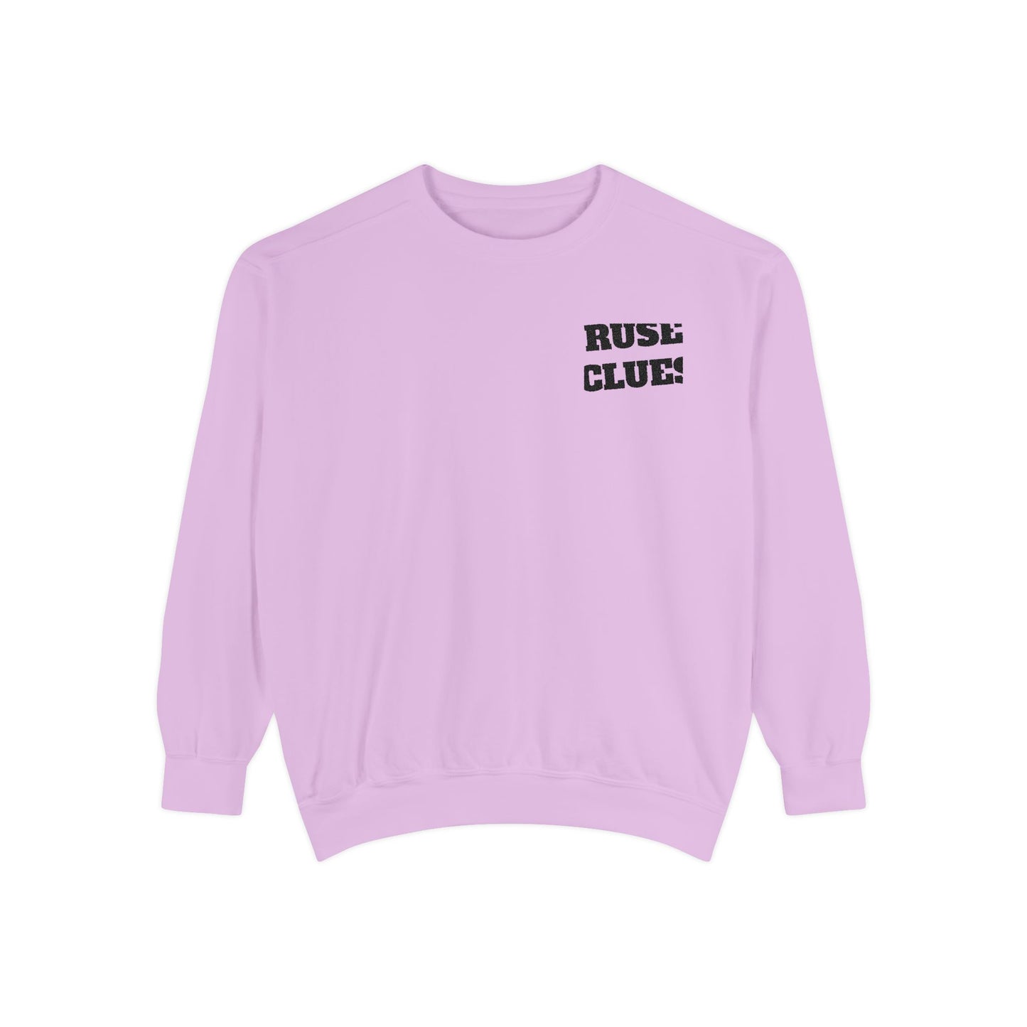 Unisex Garment-Dyed Ruse Clues Sweatshirt - Cozy, Trendy, Perfect for Everyday Wear, Gift for Friends and Family, Great for Fall and Winter